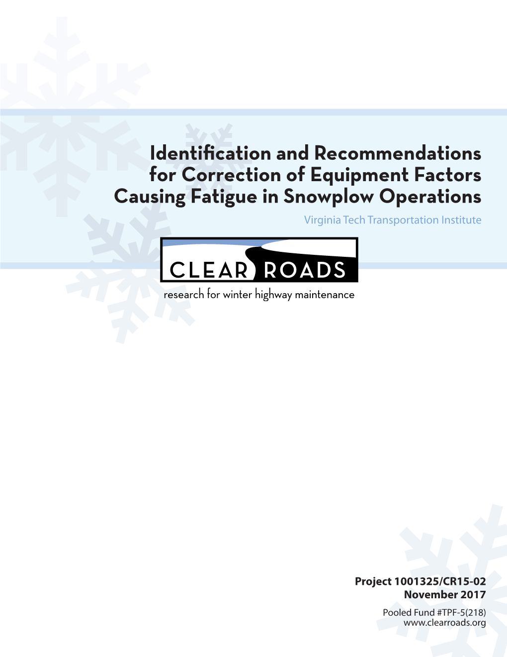 Identification and Recommendations for Correction of Equipment Factors Causing Fatigue in Snowplow Operations Virginia Tech Transportation Institute