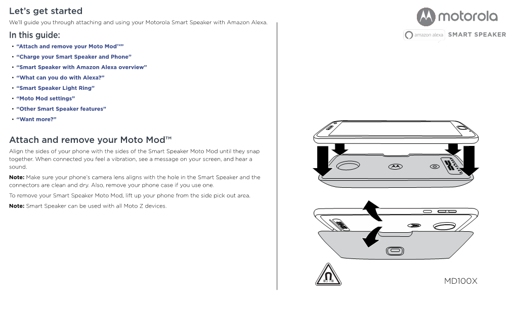 Let's Get Started in This Guide: Attach and Remove Your Moto Mod™