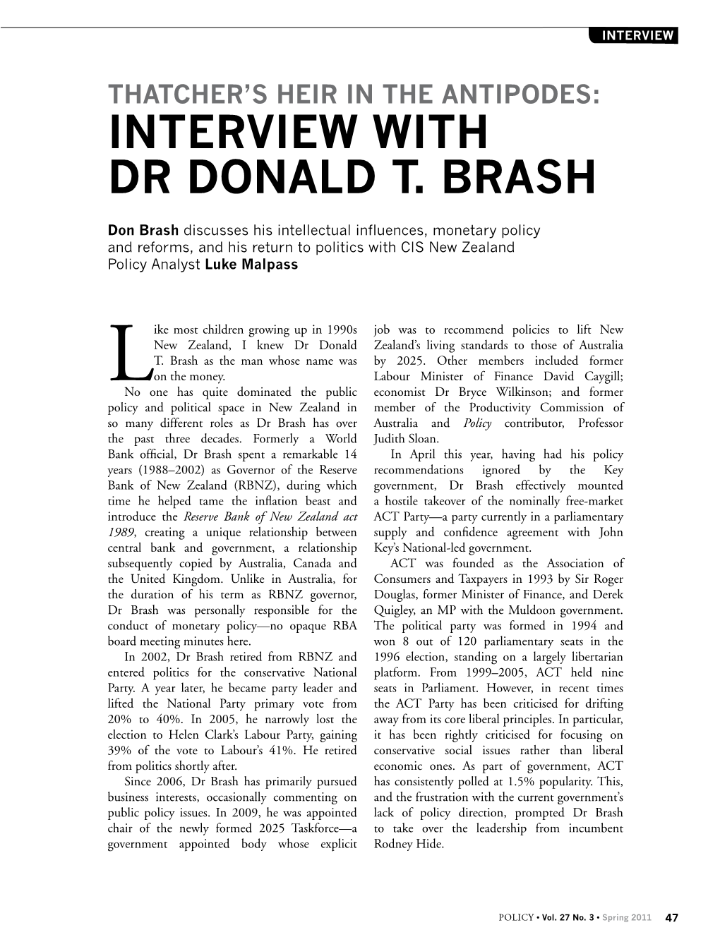 Interview with Dr Donald T. Brash