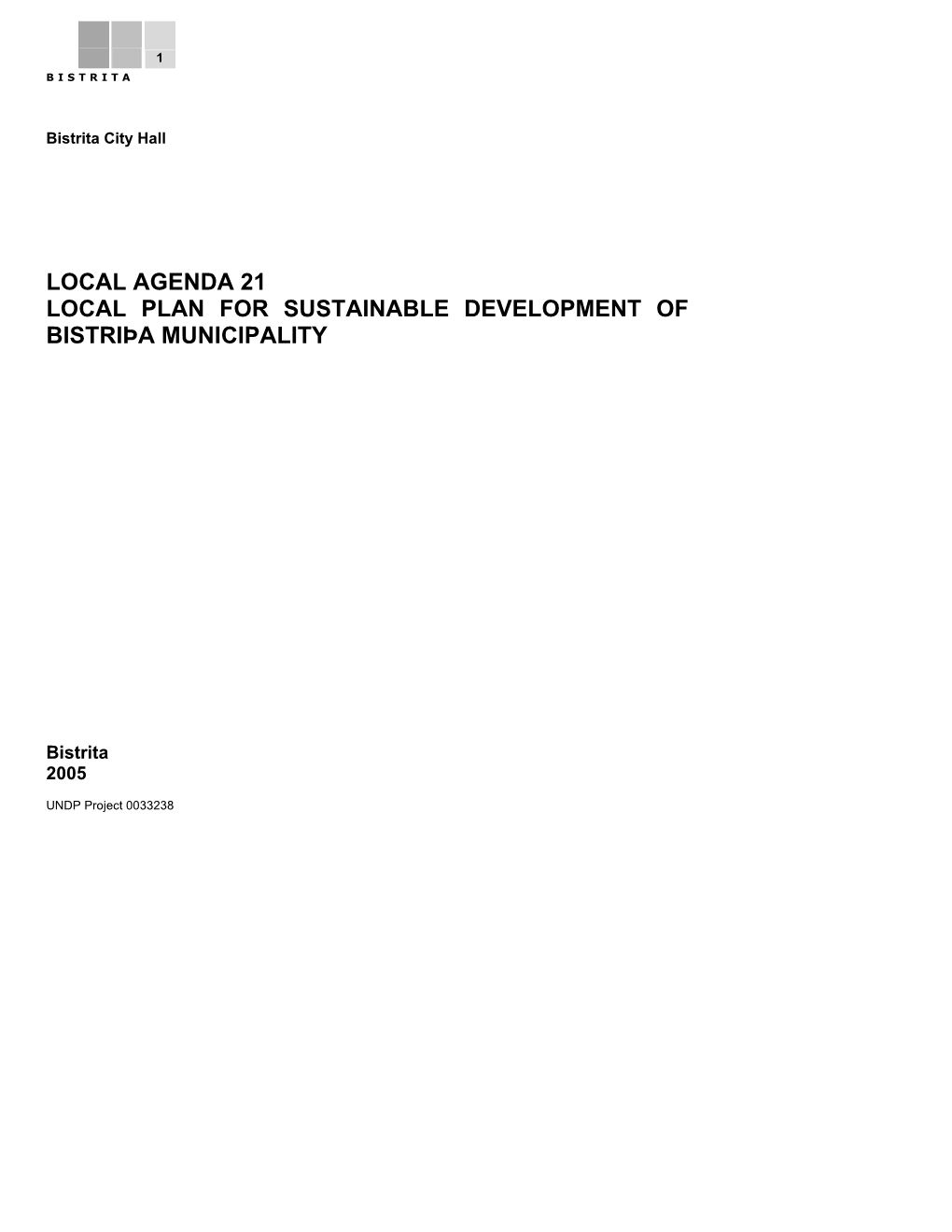 Local Agenda 21 Local Plan for Sustainable Development of Bistriþa Municipality
