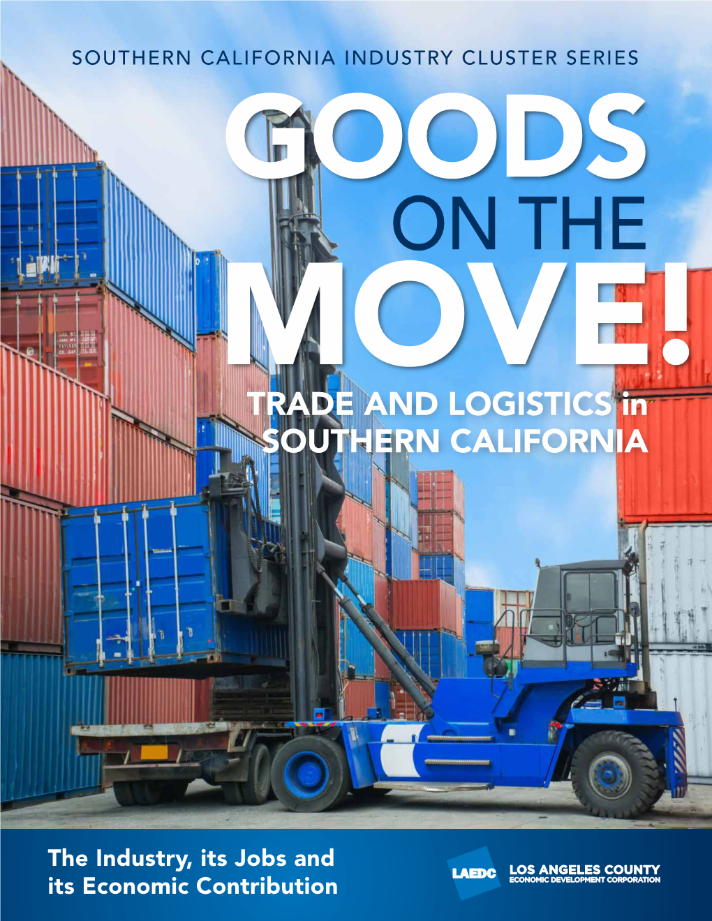 Trade and Logistics in Southern California — the Industry, Its Jobs