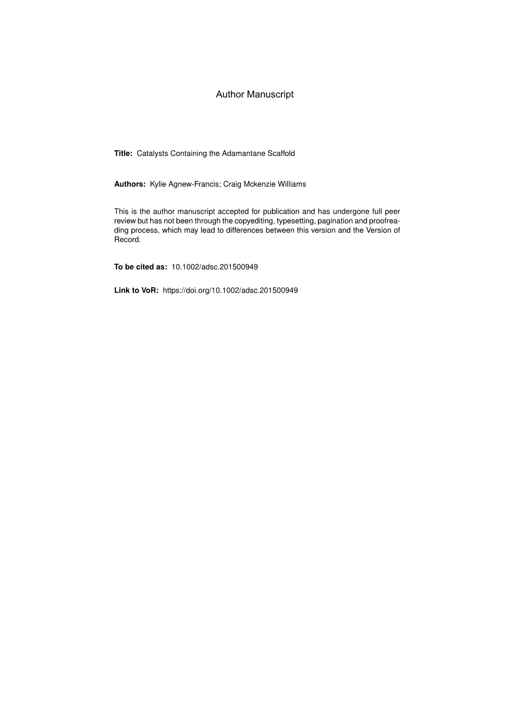 Catalysts Containing the Adamantane Scaffold