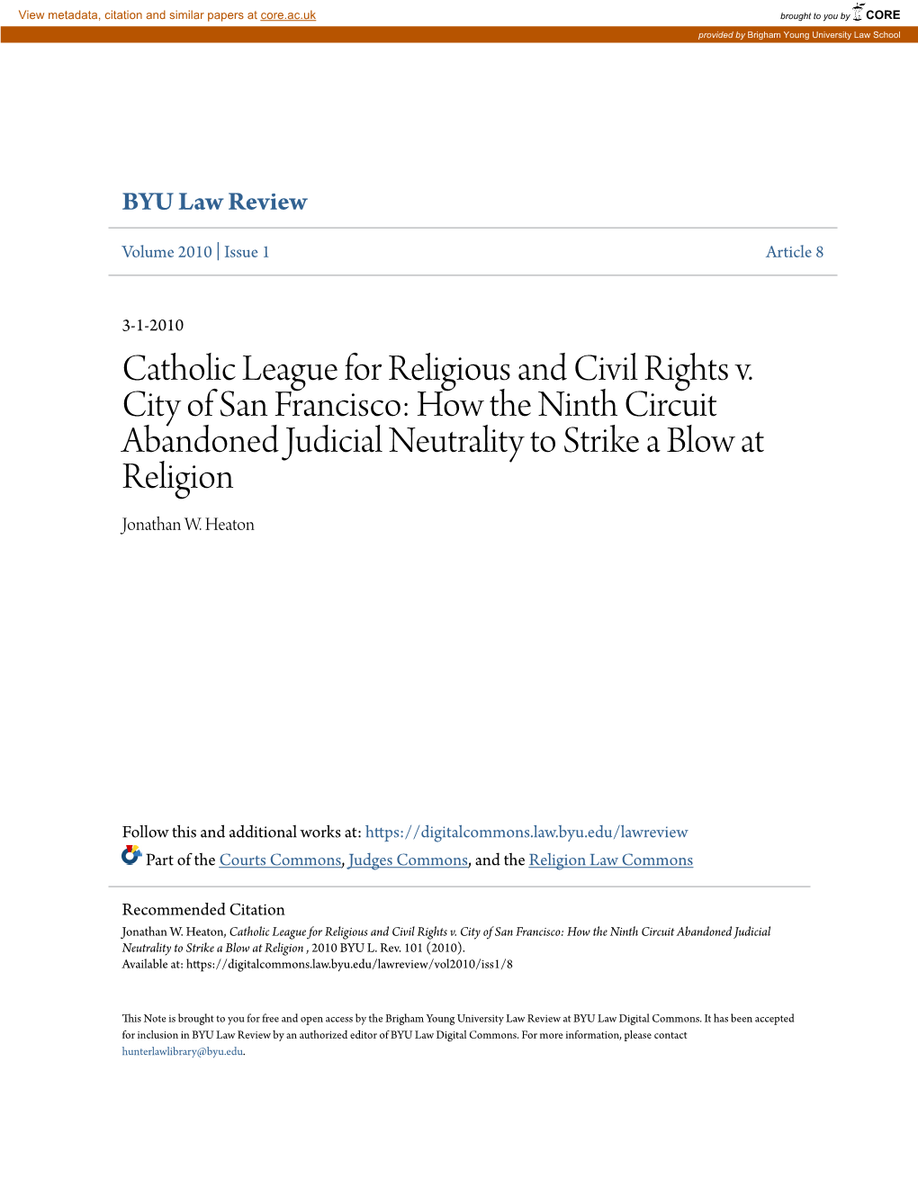 Catholic League for Religious and Civil Rights V. City of San Francisco: How the Ninth Circuit Abandoned Judicial Neutrality to Strike a Blow at Religion Jonathan W