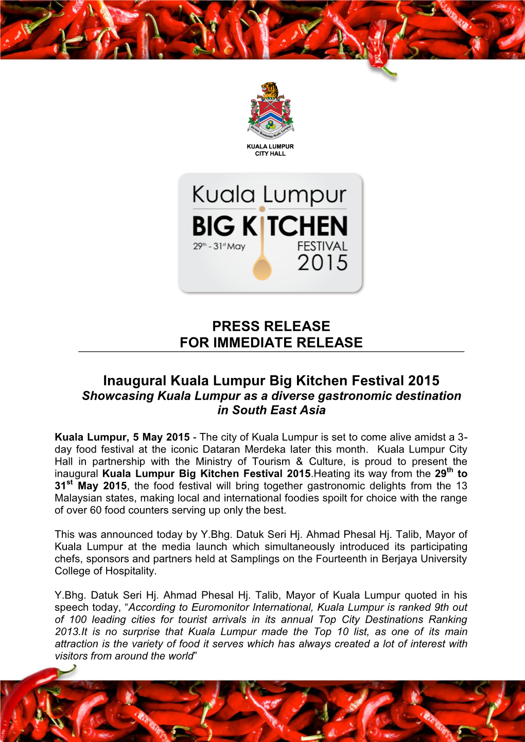 PRESS RELEASE for IMMEDIATE RELEASE Inaugural Kuala Lumpur