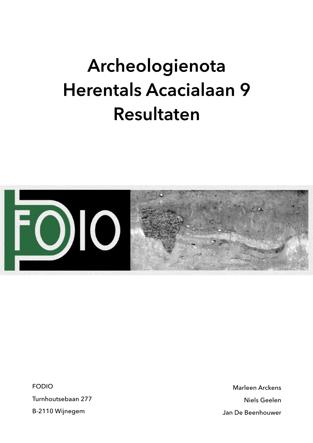 Archeologienota Herentals Acacialaan 9 Resultaten