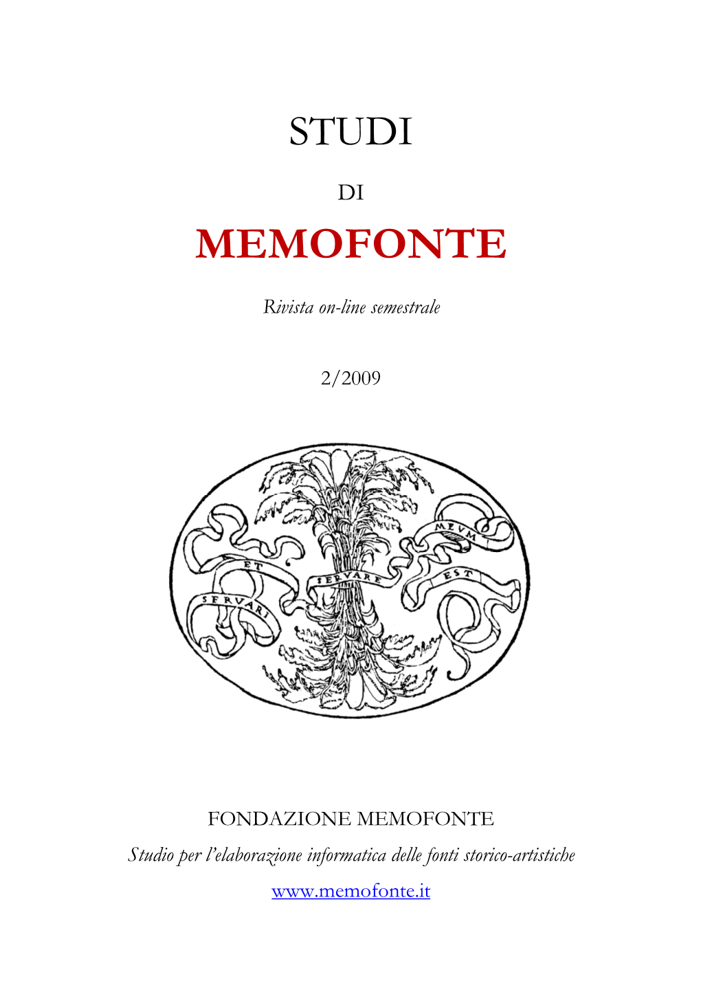 FONDAZIONE MEMOFONTE Studio Per L’Elaborazione Informatica Delle Fonti Storico-Artistiche