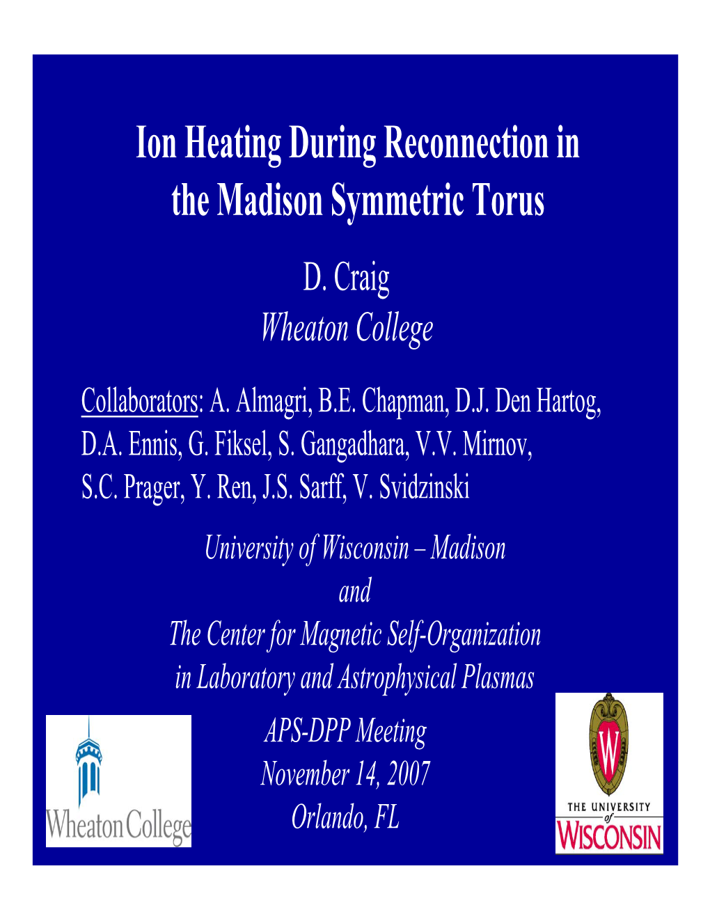 Ion Heating During Reconnection in the Madison Symmetric Torus D