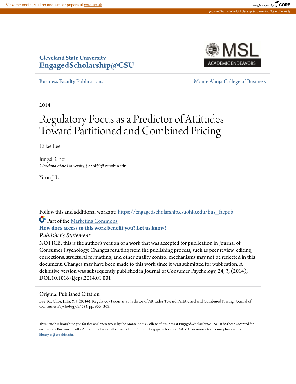 Regulatory Focus As a Predictor of Attitudes Toward Partitioned and Combined Pricing Kiljae Lee