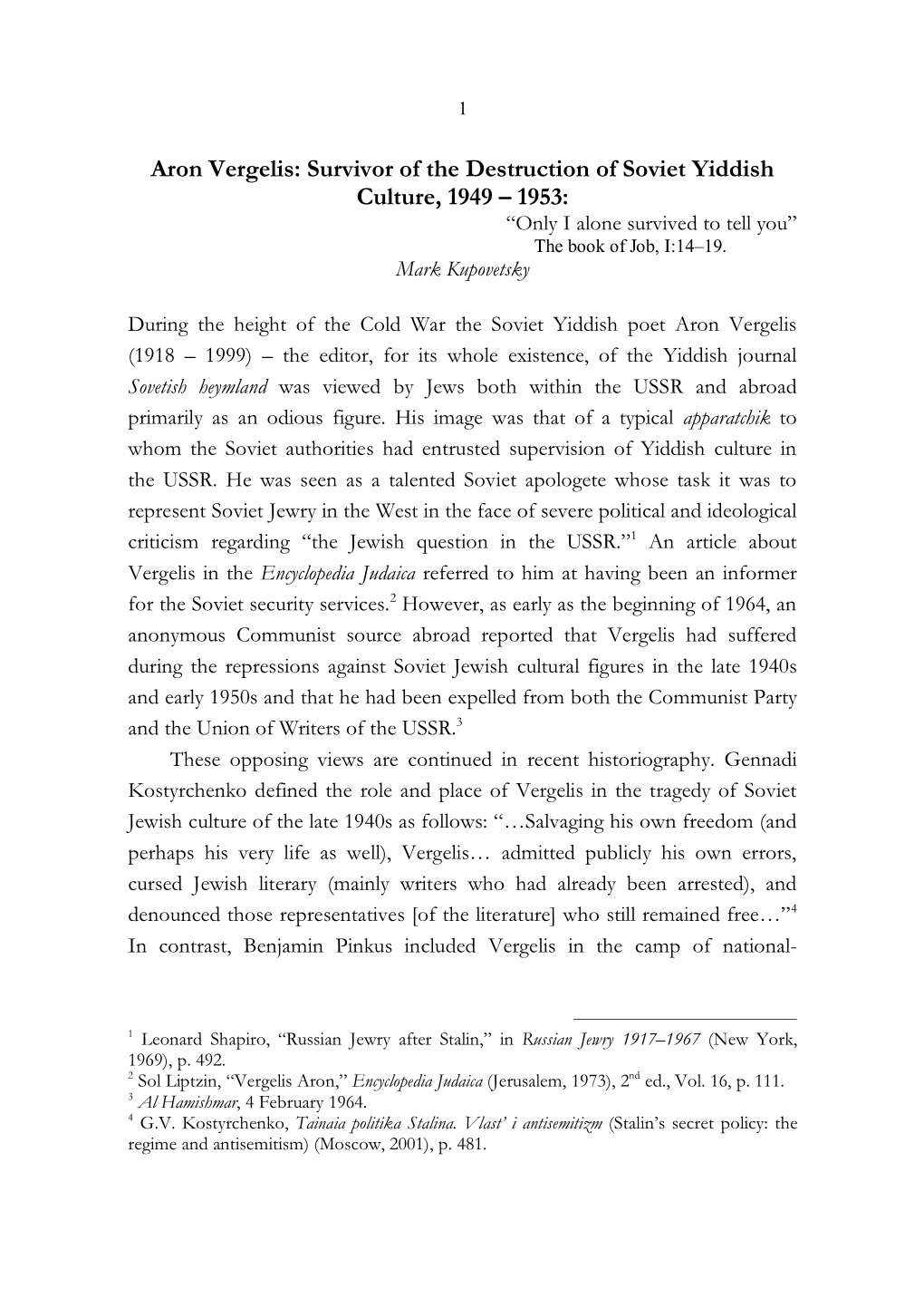 Survivor of the Destruction of Soviet Yiddish Culture, 1949 – 1953: “Only I Alone Survived to Tell You” the Book of Job, I:14–19