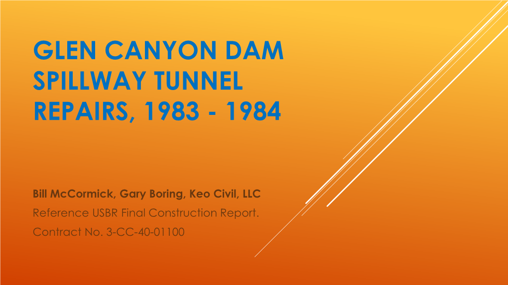 Glen Canyon Dam Spillway Tunnel Repairs, 1983 - 1984