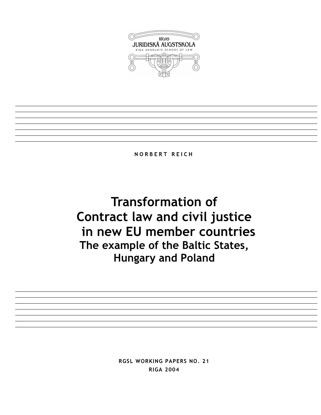 Transformation of Contract Law and Civil Justice in New EU Member