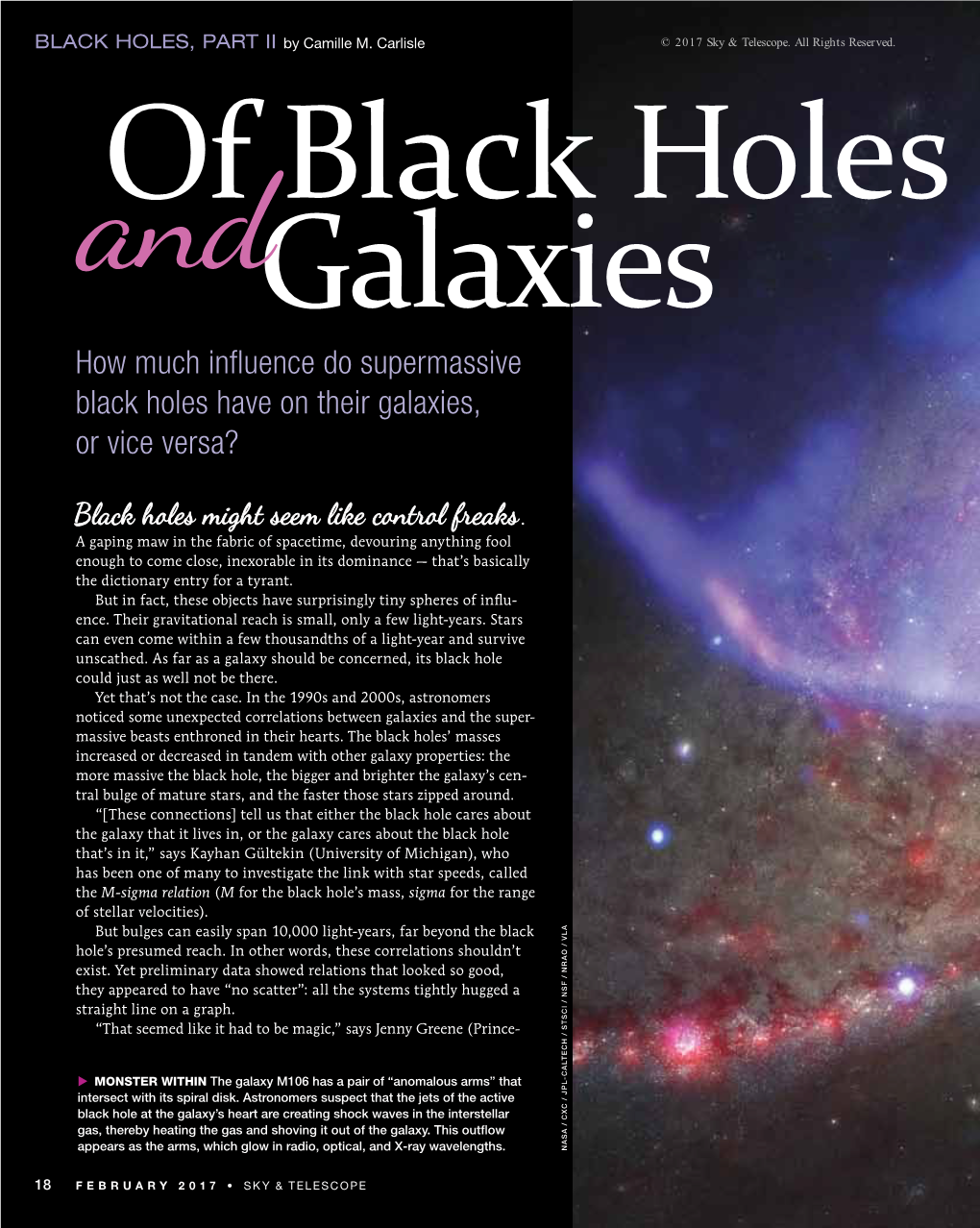 How Much Influence Do Supermassive Black Holes Have on Their Galaxies, Or Vice Versa?