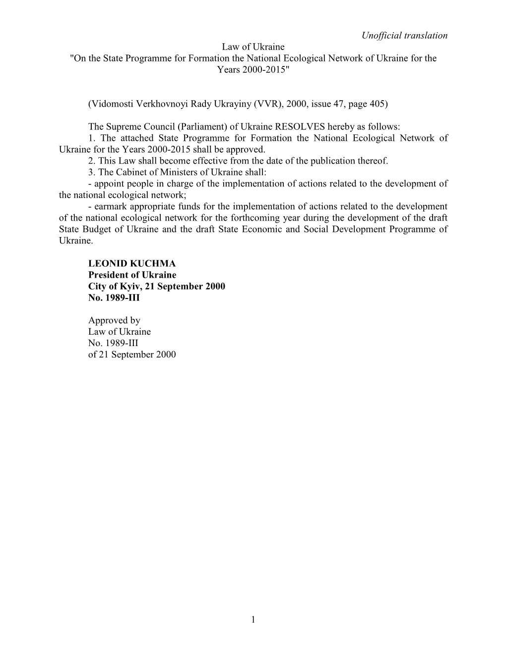 Law of Ukraine "On the State Programme for Formation the National Ecological Network of Ukraine for the Years 2000-2015"