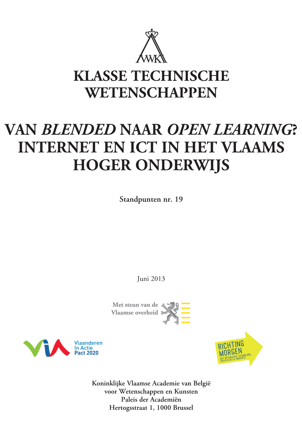 Van Blended Naar Open Learning? Internet En Ict in Het Vlaams Hoger Onderwijs
