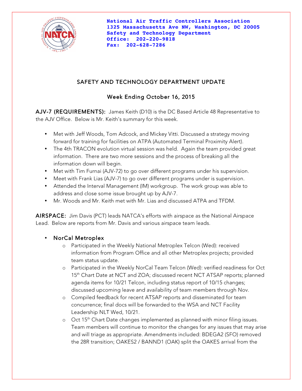 National Air Traffic Controllers Association 1325 Massachusetts Ave NW, Washington, DC 20005 Safety and Technology Department Office: 202-220-9818 Fax: 202-628-7286