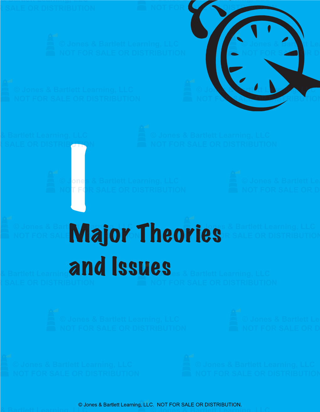 Major Theories and Issues •Part I