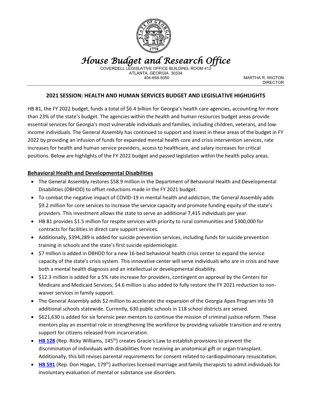 House Budget and Research Office COVERDELL LEGISLATIVE OFFICE BUILDING, ROOM 412 ATLANTA, GEORGIA 30334 404-656-5050 MARTHA R