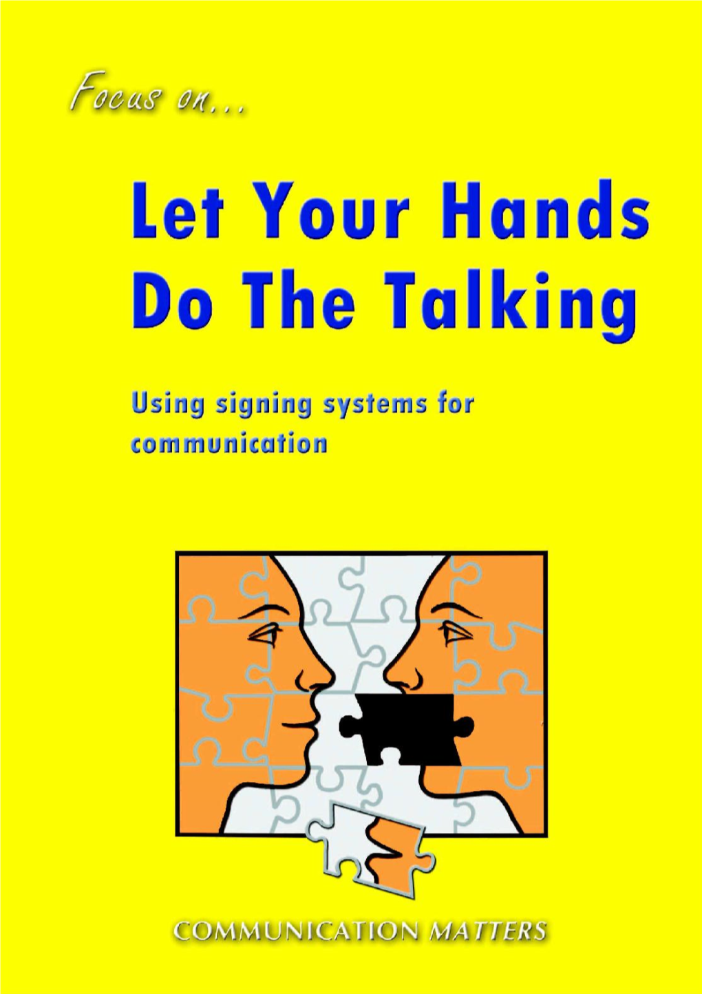 Let Your Hands Do the Talking