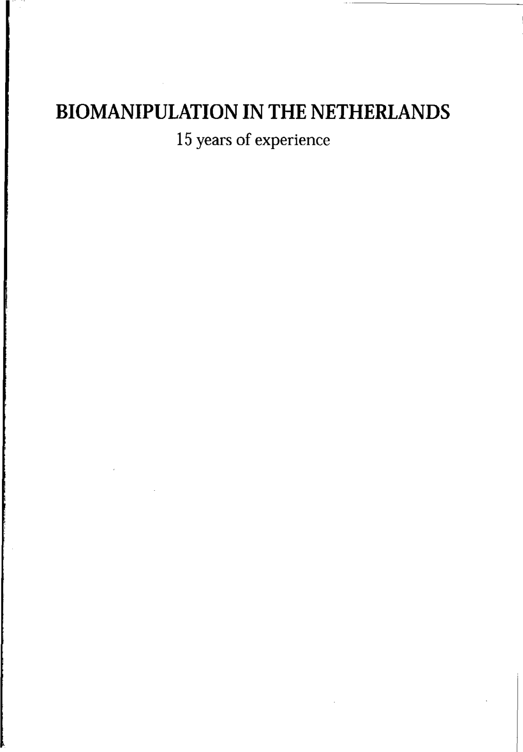 Biomanipulation in the Netherlands : 15 Years of Experience