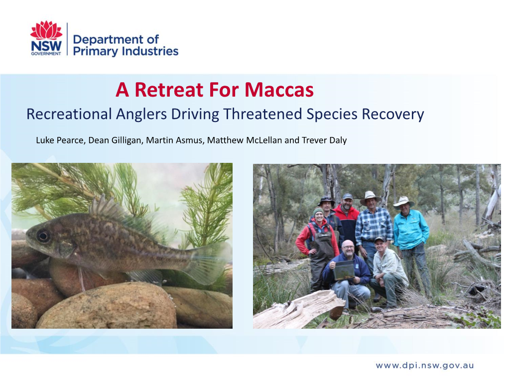 A Retreat for Maccas Recreational Anglers Driving Threatened Species Recovery