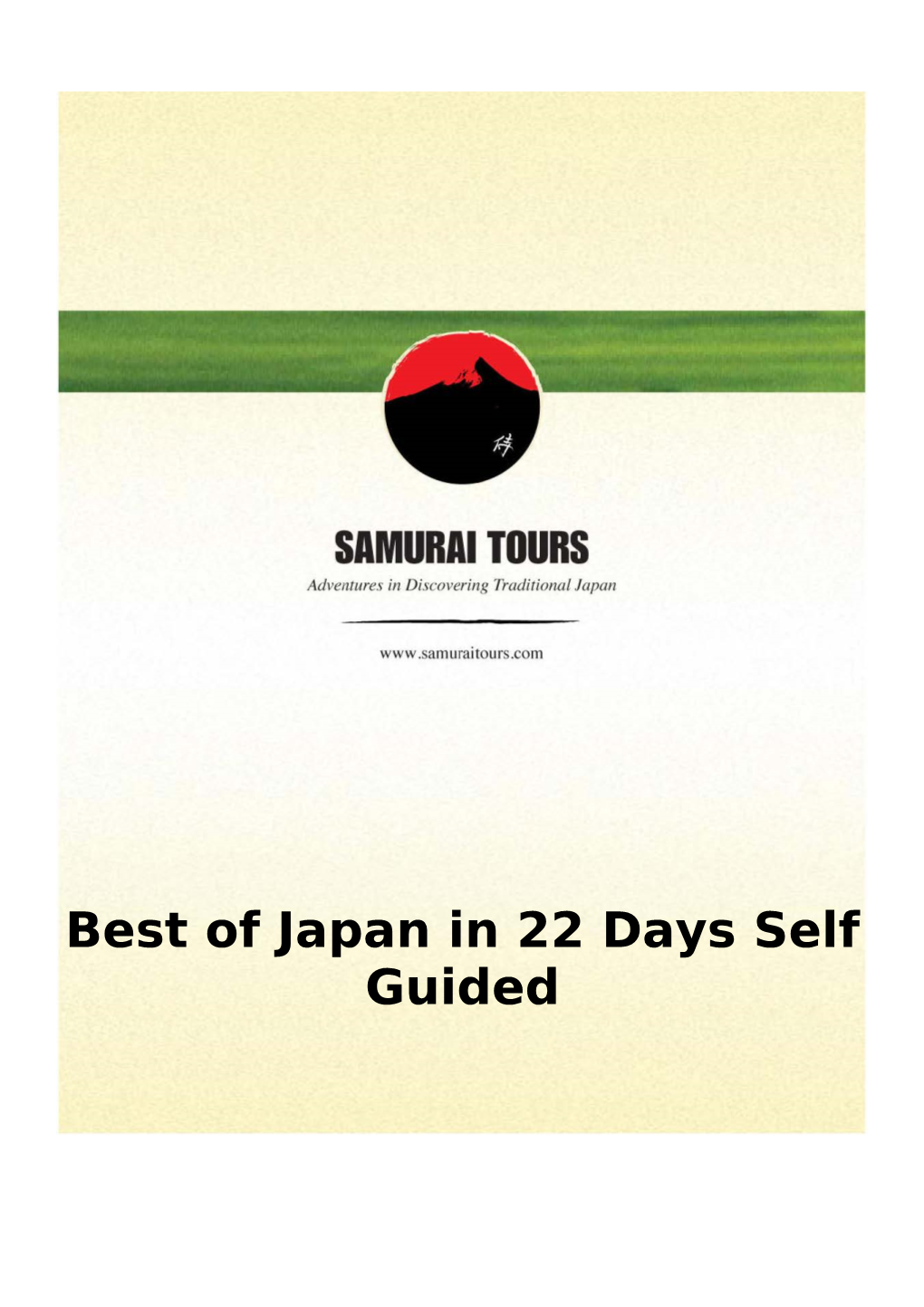 Best of Japan in 22 Days Self Guided 22 Days/21 Nights Best of Japan in 22 Days Self Guided