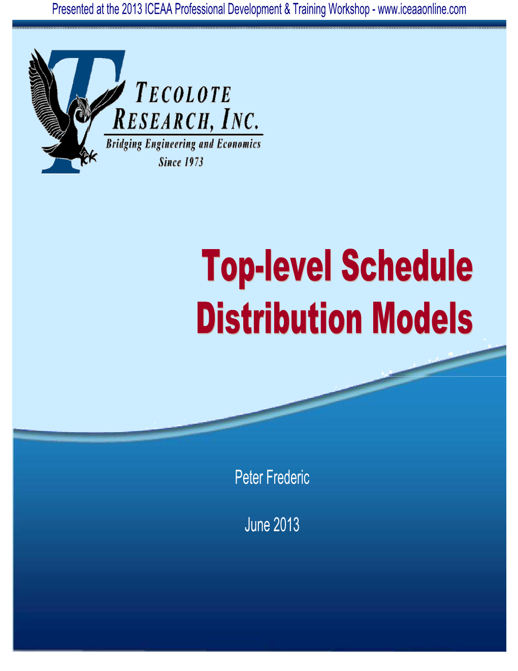 Top-Level Schedule Distribution Models Top-Level Schedule