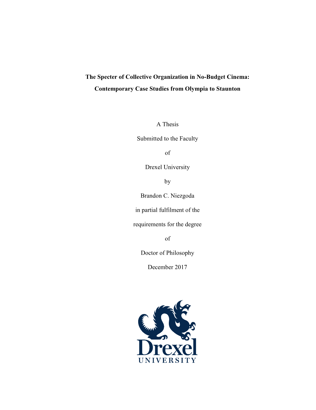 The Specter of Collective Organization in No-Budget Cinema: Contemporary Case Studies from Olympia to Staunton