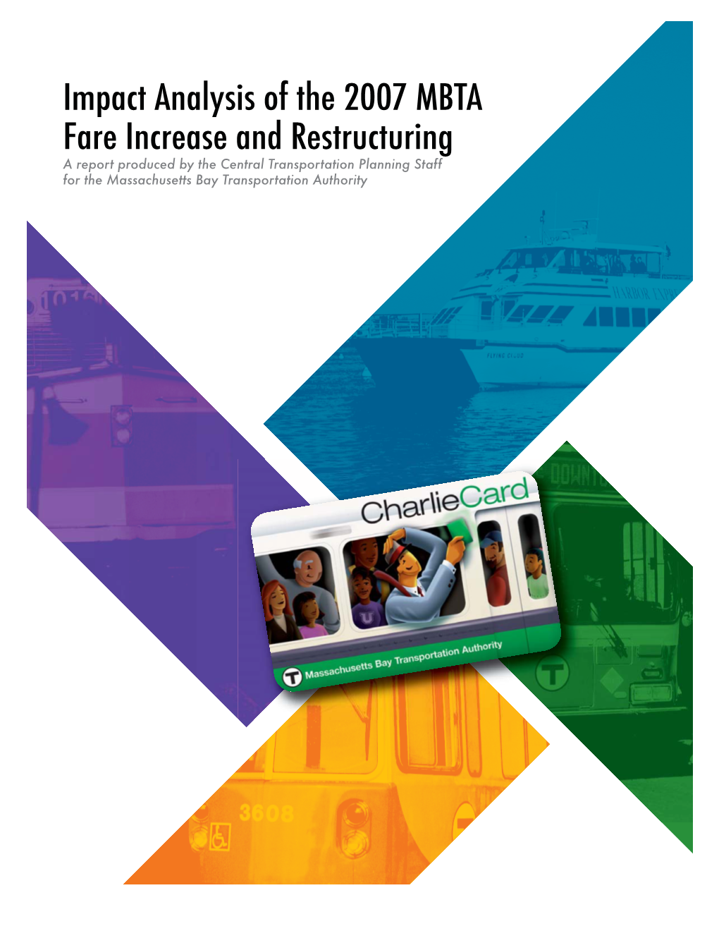 Impact Analysis of the 2007 MBTA Fare Increase and Restructuring