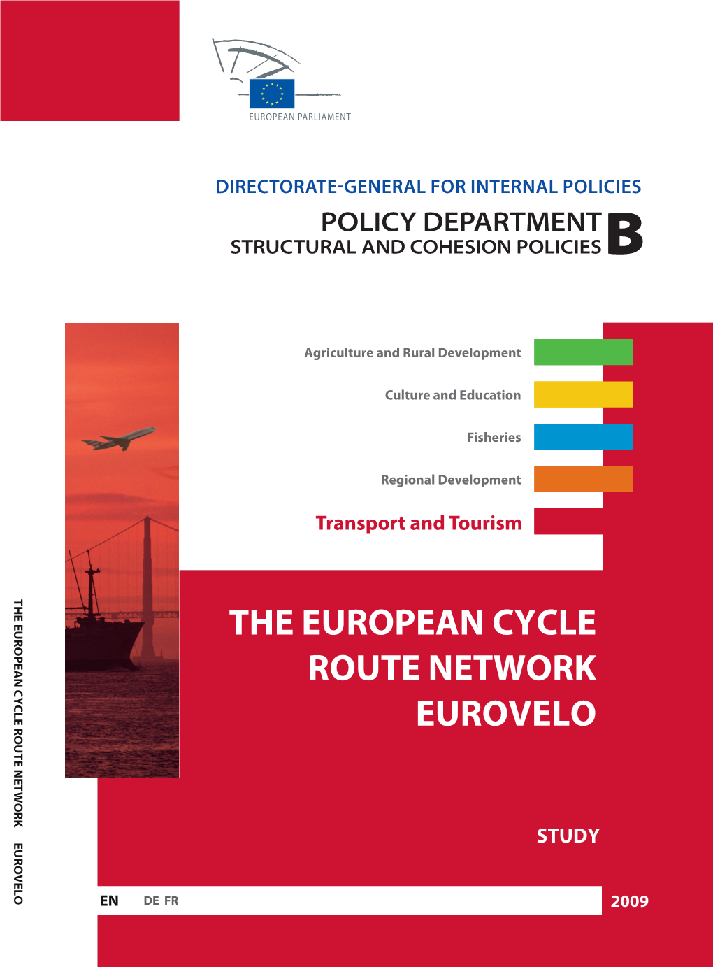 The European Cycle Route Network Eurovelo