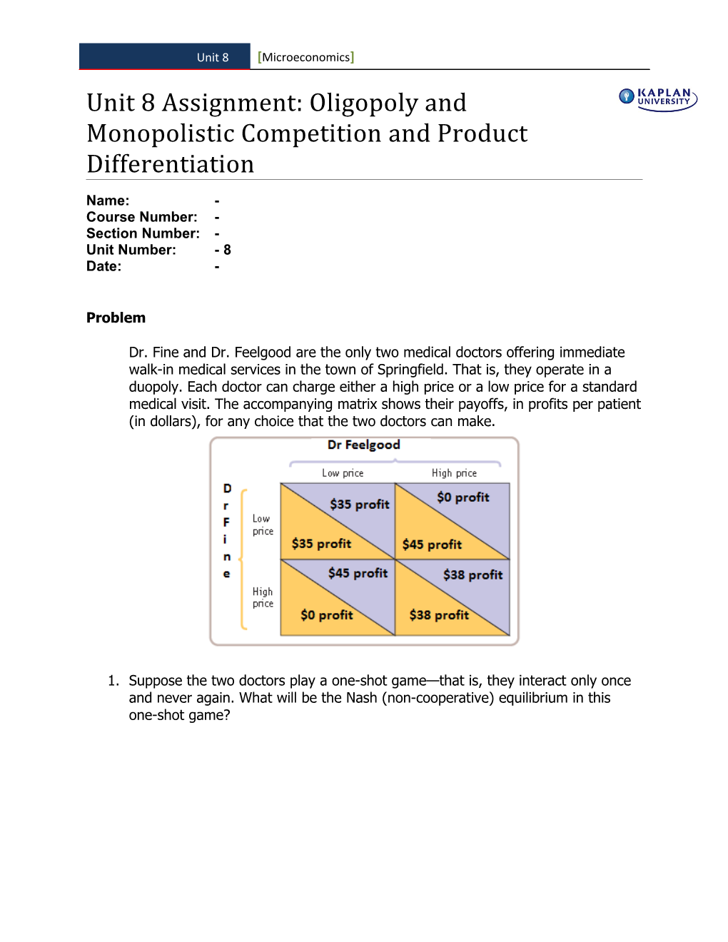 Unit 8 Assignment: Oligopoly and Monopolistic Competition and Product Differentiation