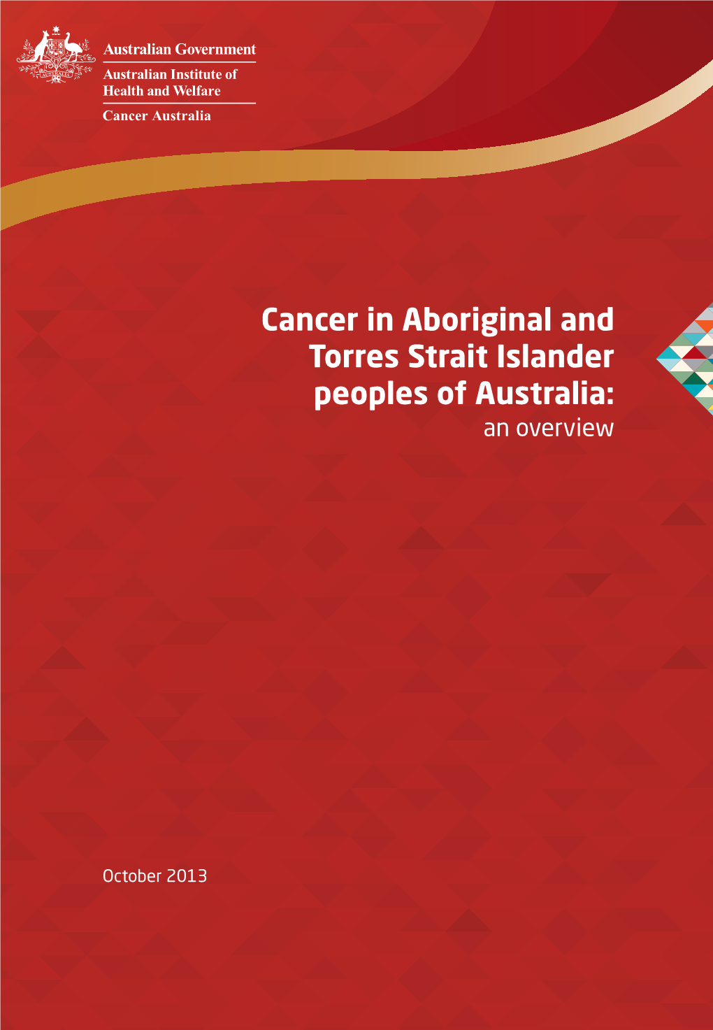 Cancer in Aboriginal and Torres Strait Islander Peoples of Australia: an Overview