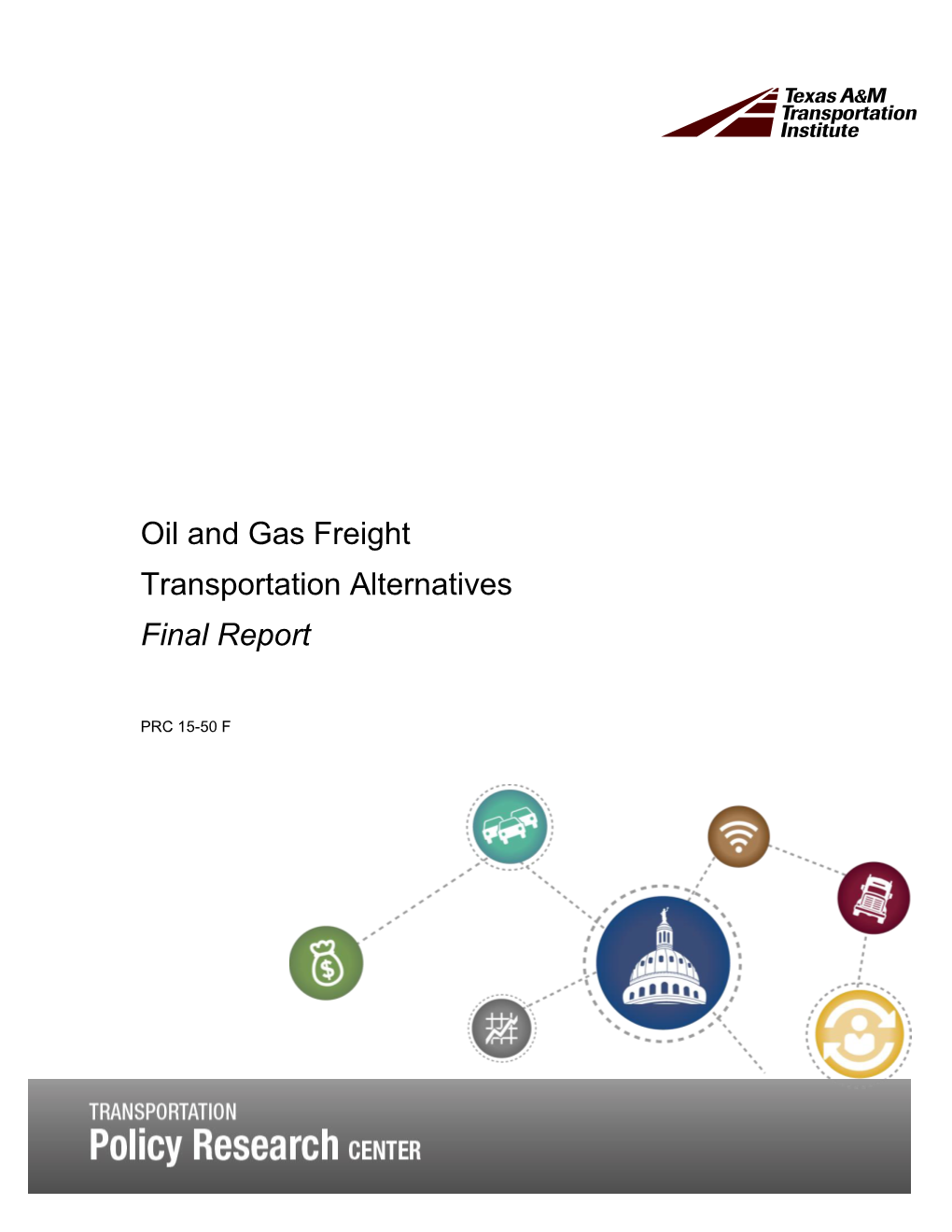 Oil and Gas Freight Transportation Alternatives Final Report
