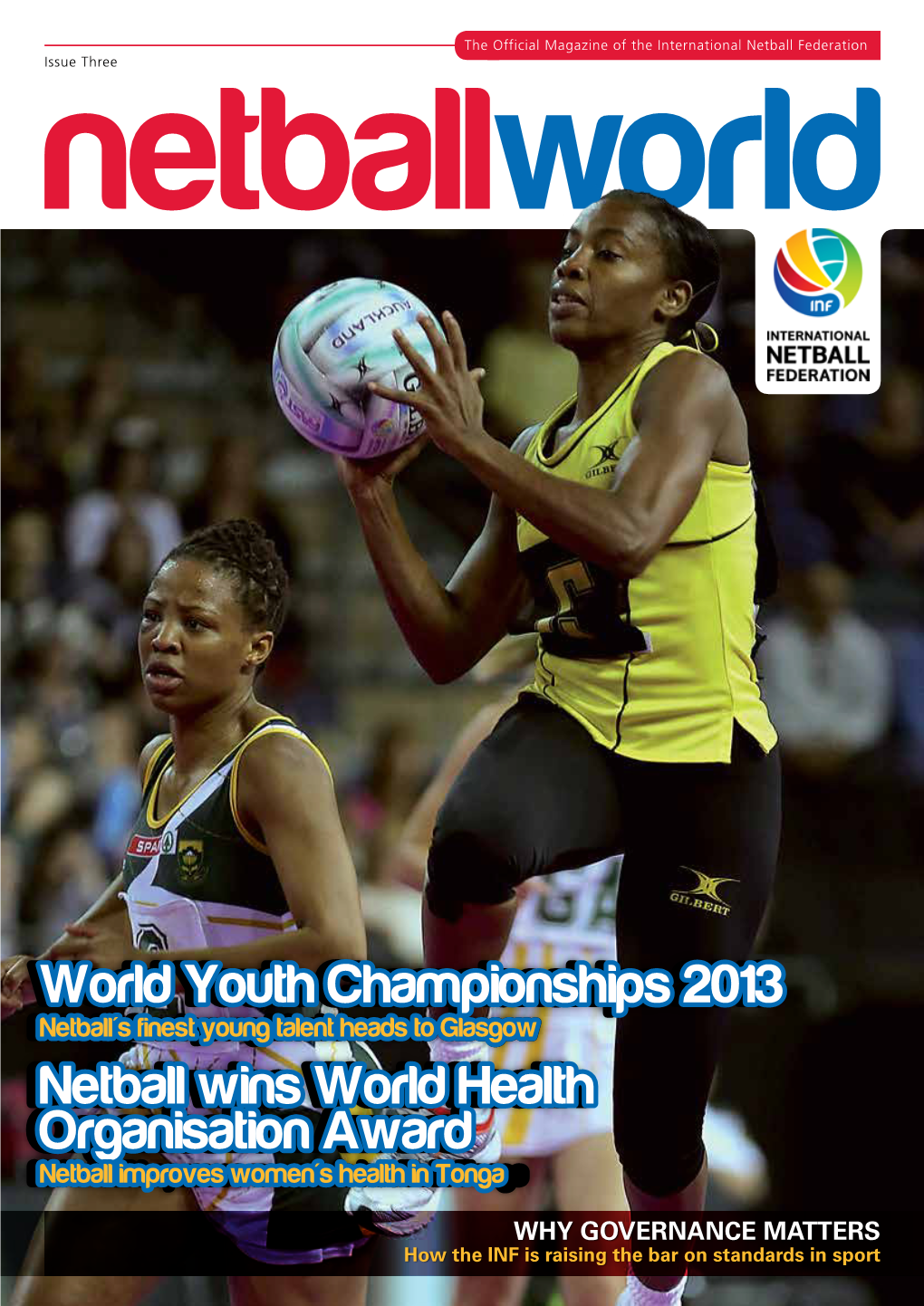World Youth Championships 2013 Netball Wins World Health Organisation Award World Youth Championships 2013 Netball Wins World He