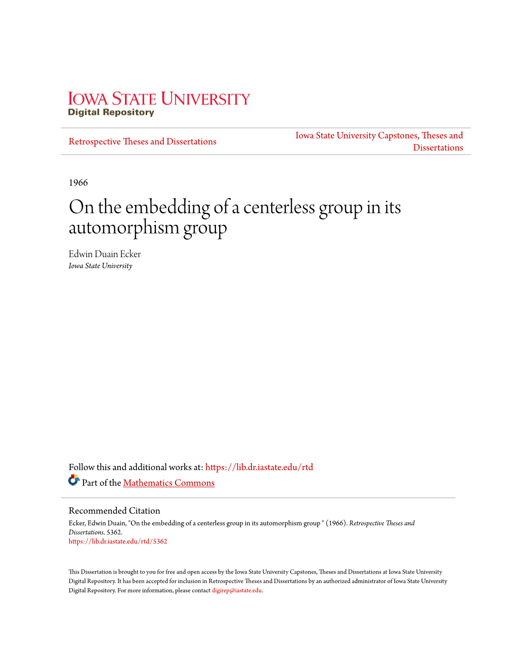 On the Embedding of a Centerless Group in Its Automorphism Group Edwin Duain Ecker Iowa State University