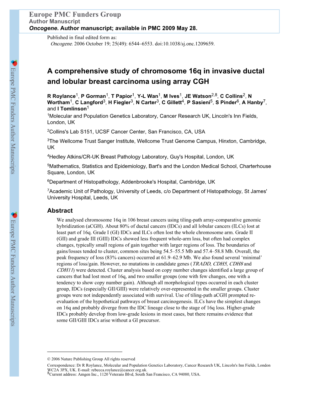 A Comprehensive Study of Chromosome 16Q in Invasive Ductal and Lobular Breast Carcinoma Using Array CGH