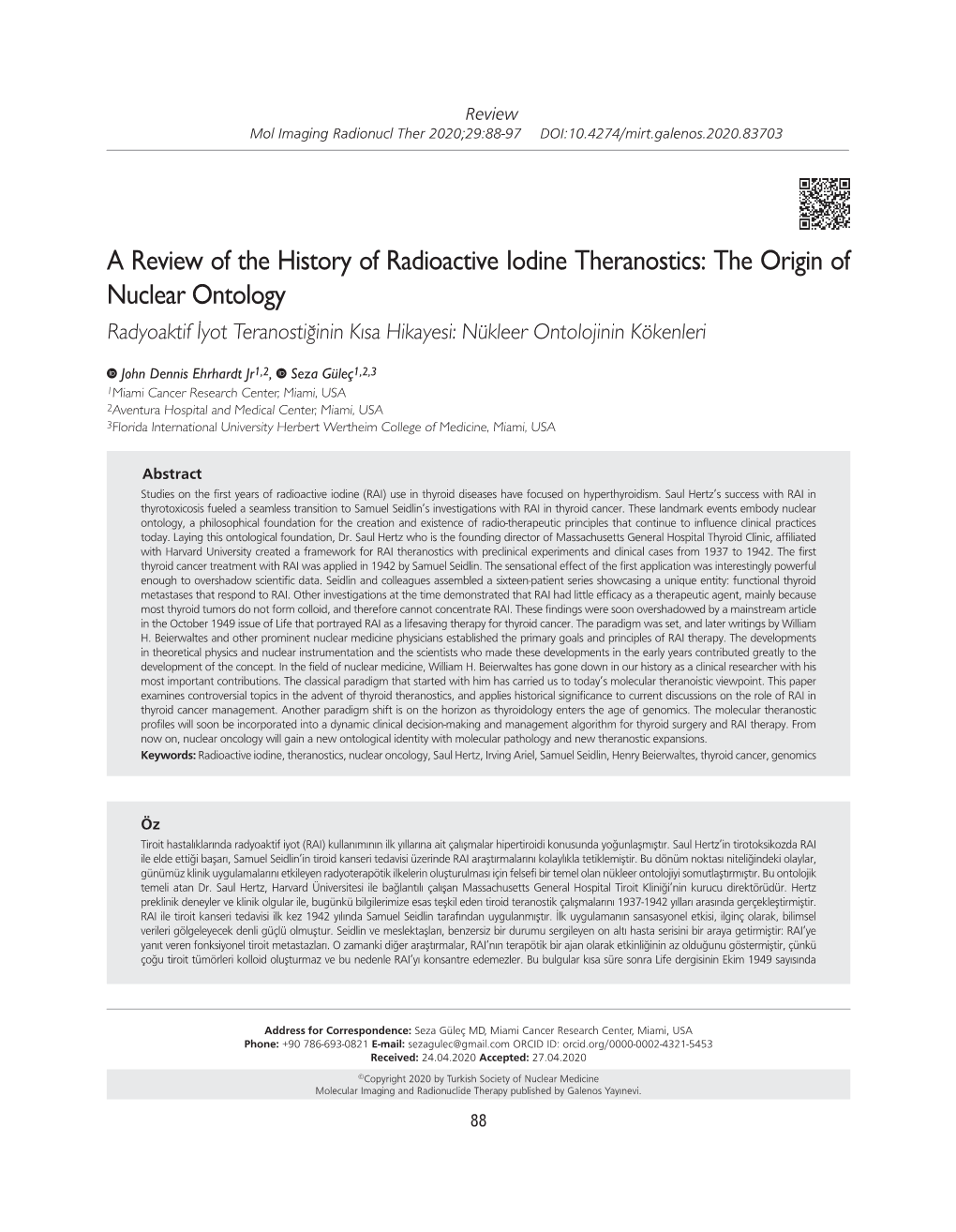 A Review of the History of Radioactive Iodine Theranostics: the Origin of Nuclear Ontology Radyoaktif İyot Teranostiğinin Kısa Hikayesi: Nükleer Ontolojinin Kökenleri