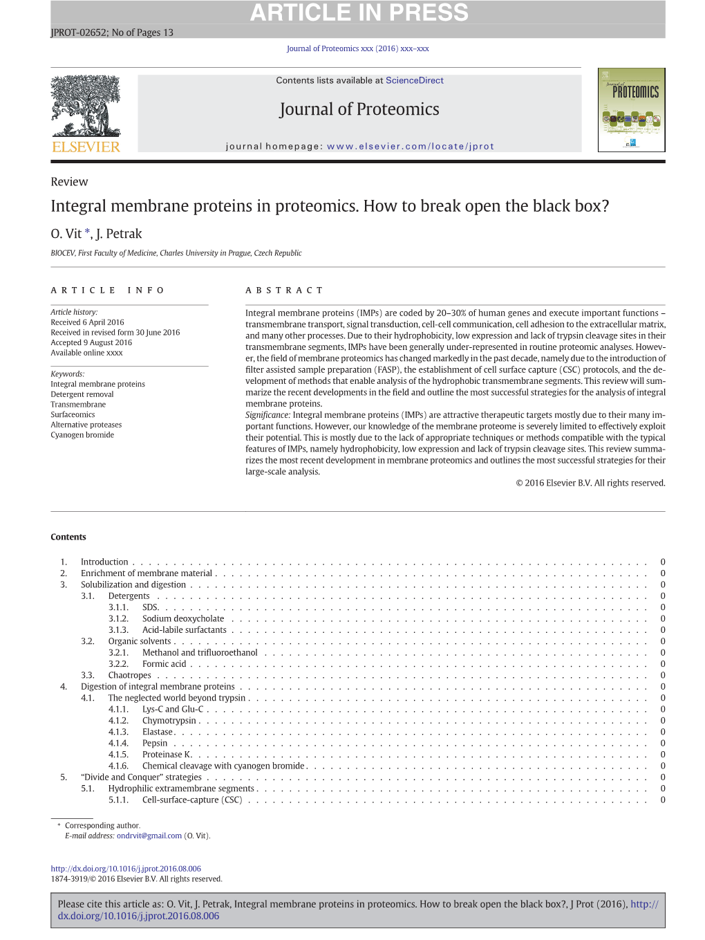 Integral Membrane Proteins in Proteomics. How to Break Open the Black Box?