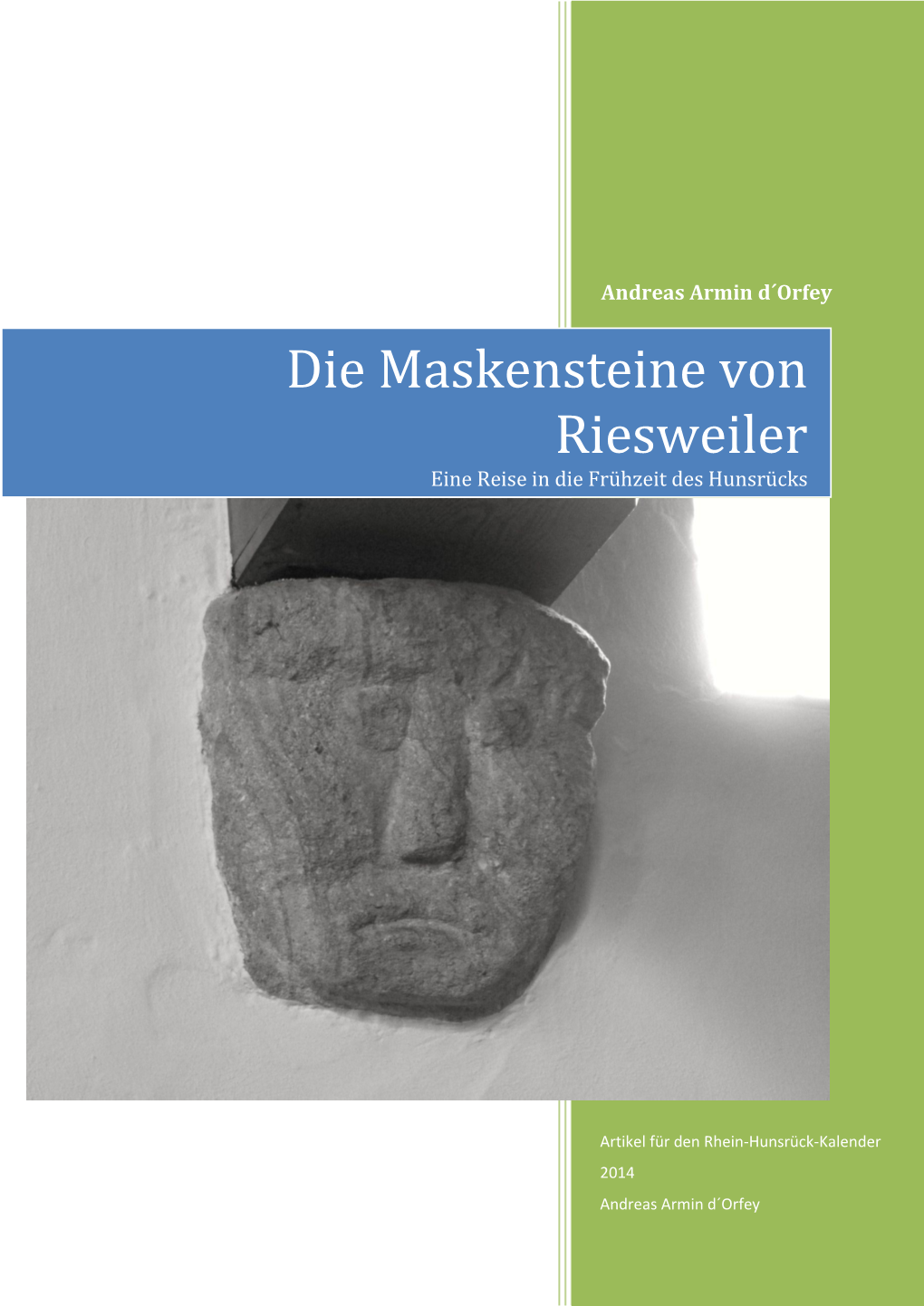 Die Maskensteine Von Riesweiler Eine Reise in Die Frühzeit Des Hunsrücks