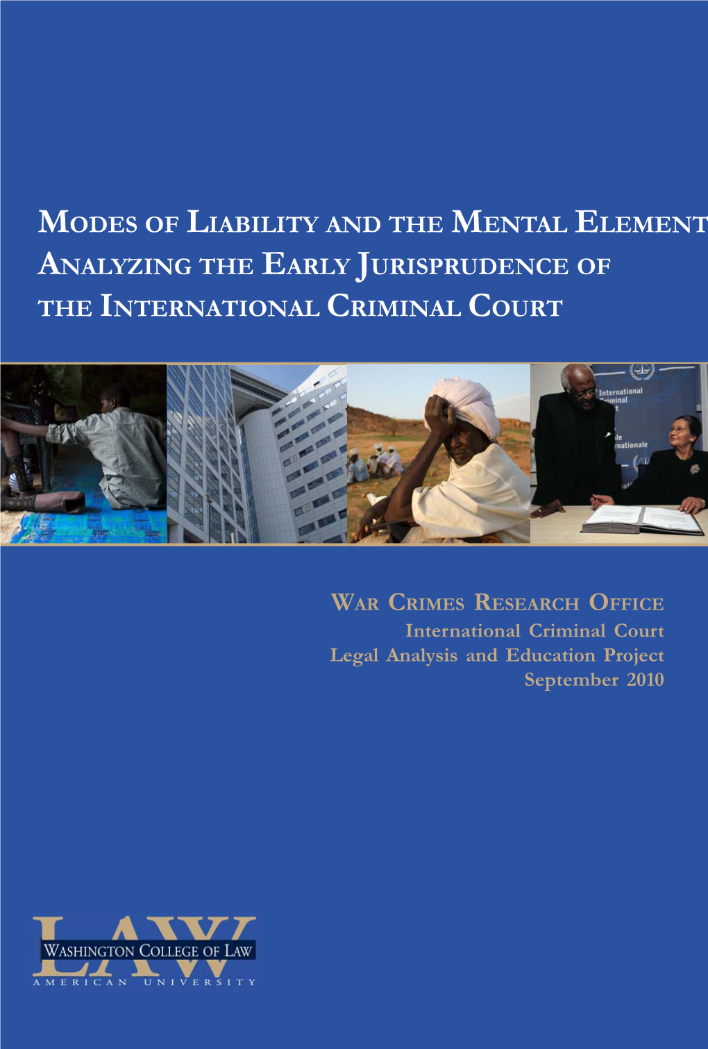 Modes of Liability and the Mental Element: Analyzing the Early Jurisprudence of the International Criminal Court