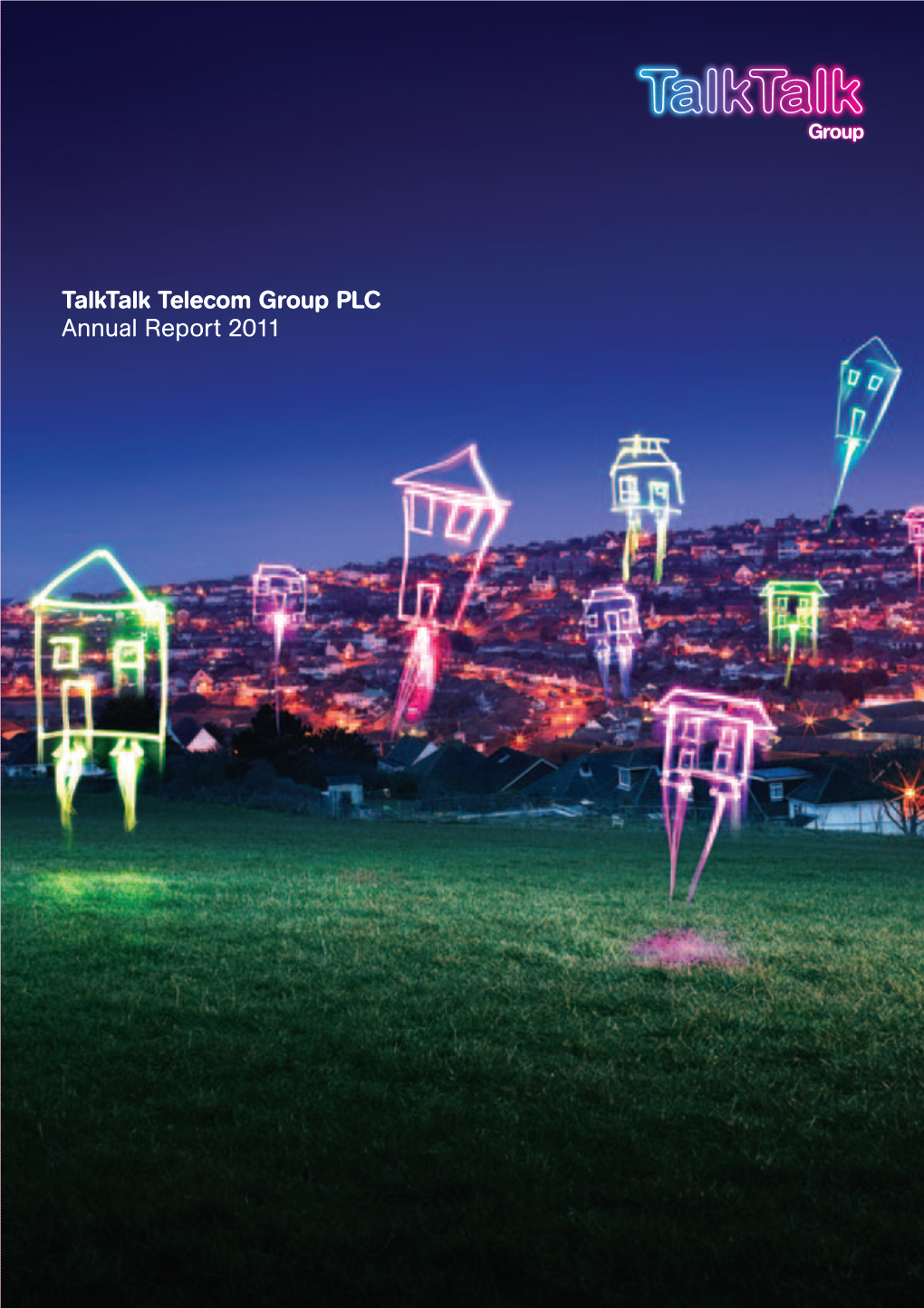 Talktalk Telecom Group PLC Annual Report 2011
