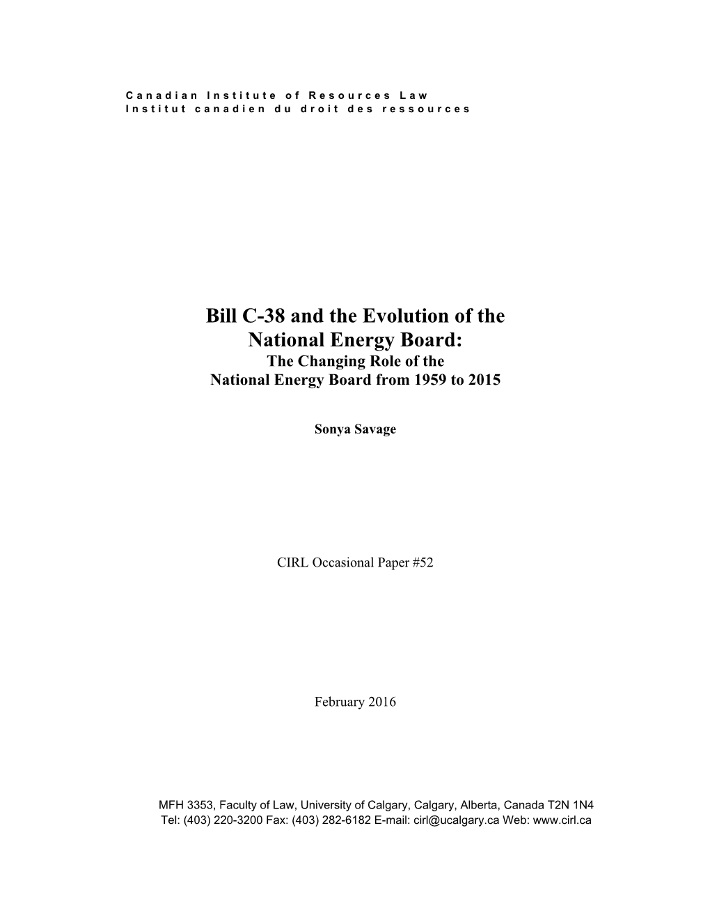 Bill C-38 and the Evolution of the National Energy Board: the Changing Role of the National Energy Board from 1959 to 2015