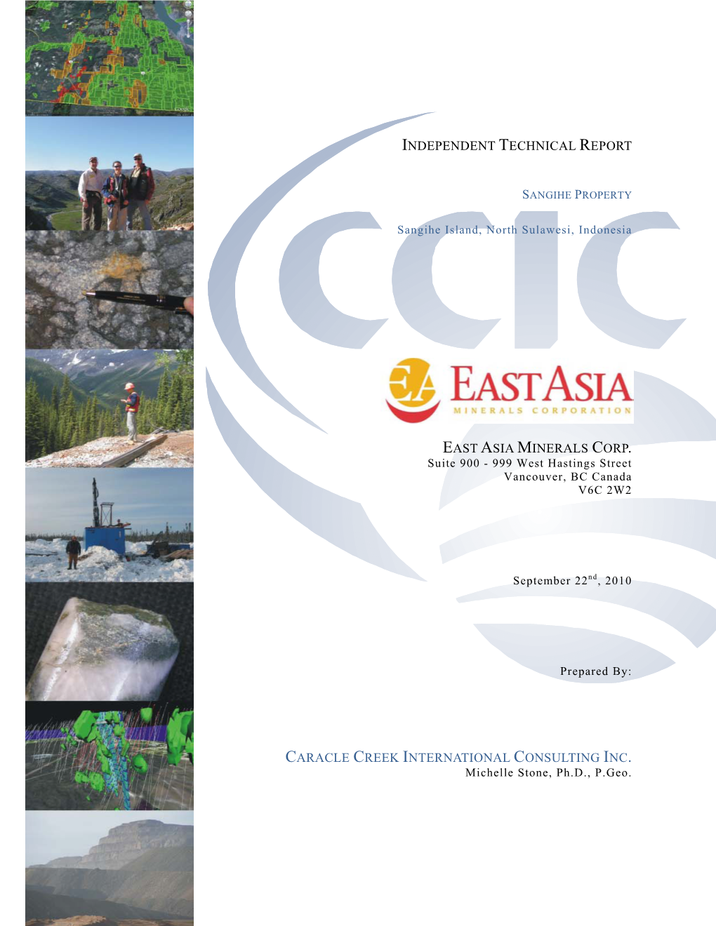 Independent Technical Report East Asia Minerals Corp. Caracle Creek International Consulting Inc