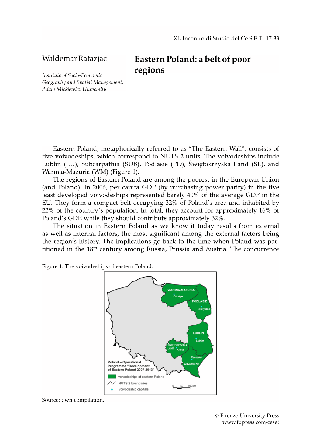Eastern Poland: a Belt of Poor Regions Institute of Socio-Economic Geography and Spatial Management, Adam Mickiewicz University
