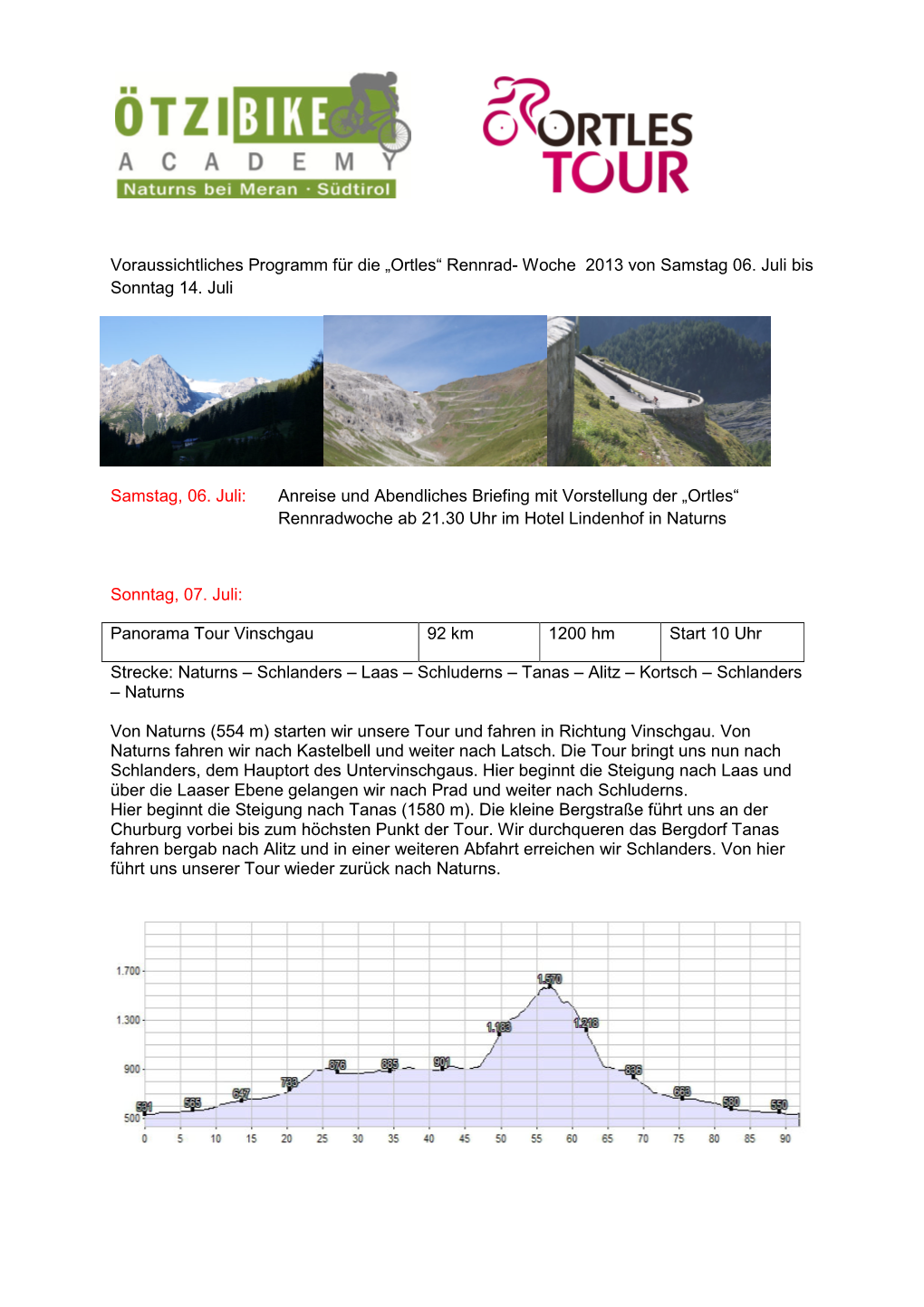 Voraussichtliches Programm Für Die „Ortles“ Rennrad- Woche 2013 Von Samstag 06