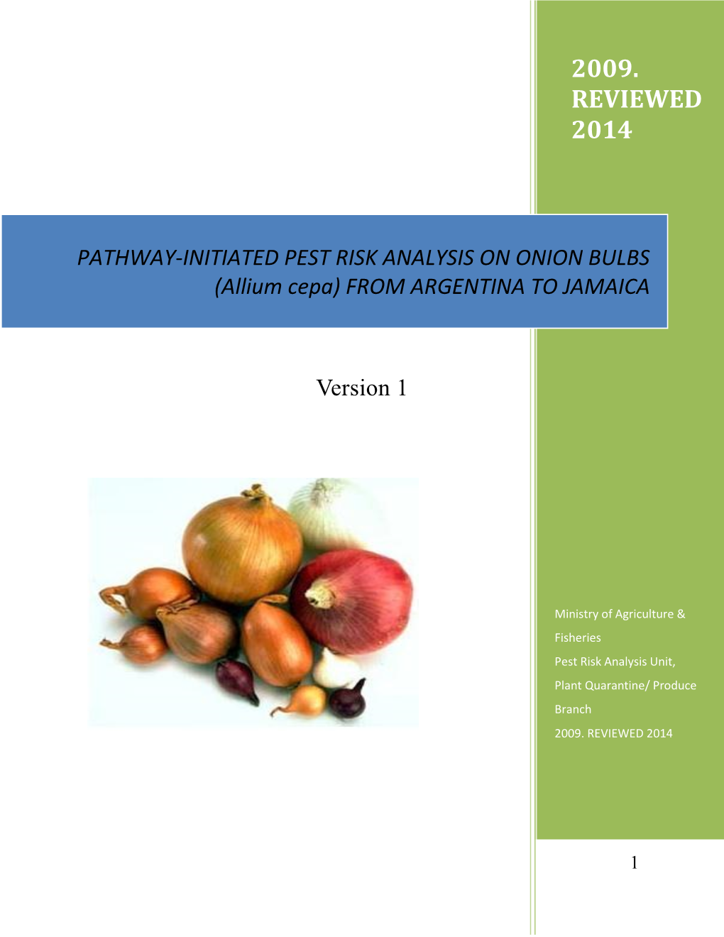 Pathway-Initiated Pest Risk Analysis on Onion Bulbs