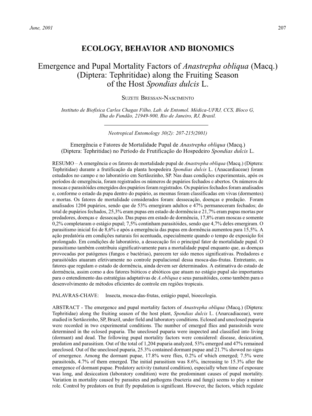 Emergence and Pupal Mortality Factors of Anastrepha Obliqua (Macq.) (Diptera: Tephritidae) Along the Fruiting Season of the Host Spondias Dulcis L