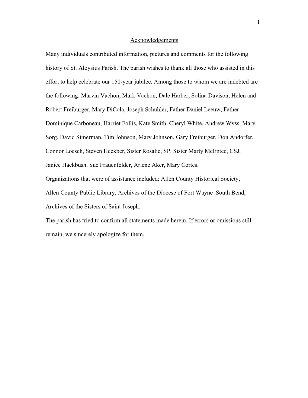 1 Acknowledgements Many Individuals Contributed Information