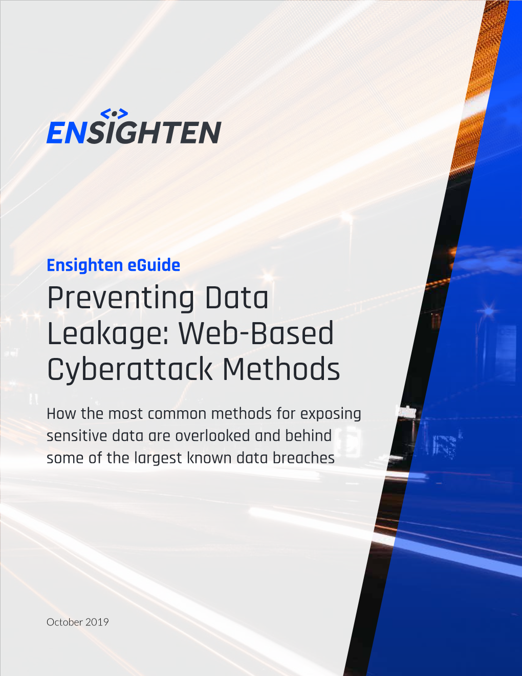 Web-Based Cyberattack Methods How the Most Common Methods for Exposing Sensitive Data Are Overlooked and Behind Some of the Largest Known Data Breaches