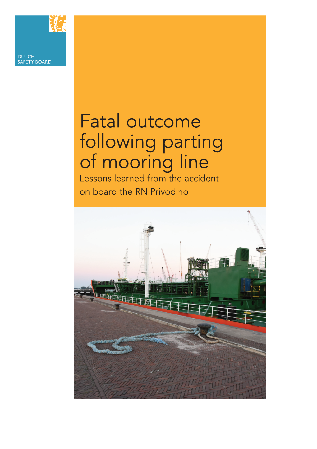 Fatal Outcome Following Parting of Mooring Line
