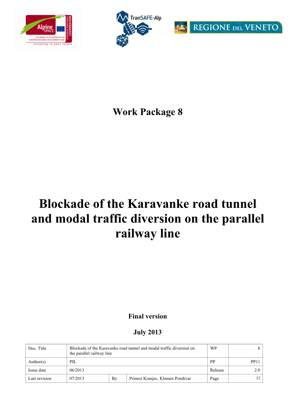 Blockade of the Karavanke Road Tunnel and Modal Traffic Diversion on the Parallel Railway Line